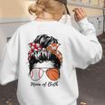 Baseball Mom Basketball Mom Of Both Messy Bun Mother's Day Women's Sweatshirt Back Print