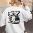 Baseball Mom My Boy Might Not Always Swing But I Do Women's Sweatshirt Back Print Baseball Mom My Boy Might Not Always Swing But I Do Women's Sweatshirt Back Print