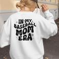 In My Baseball Mom Era Groovy Women's Sweatshirt Back Print