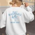 In My Baseball Mom Era Retro Game Day Mama Groovy Season Women's Sweatshirt Back Print