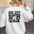 In My Baseball Mom Era Retro Groovy Sports Parent Women's Sweatshirt Back Print In My Baseball Mom Era Retro Groovy Sports Parent Women's Sweatshirt Back Print