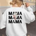 Baseball Mom Game Day Baseball Season Gameday Sports Mama Women's Sweatshirt Back Print Baseball Mom Game Day Baseball Season Gameday Sports Mama Women's Sweatshirt Back Print