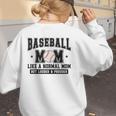 Baseball Mom Loud Proud Mom Like A Normal Mama Mothers Women's Sweatshirt Back Print Baseball Mom Loud Proud Mom Like A Normal Mama Mothers Women's Sweatshirt Back Print
