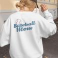 Baseball Mom Team Ball Sports Fan Women's Sweatshirt Back Print Baseball Mom Team Ball Sports Fan Women's Sweatshirt Back Print