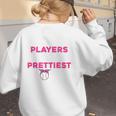 Baseball Players Have The Prettiest Moms Baseball Moms Women's Sweatshirt Back Print Baseball Players Have The Prettiest Moms Baseball Moms Women's Sweatshirt Back Print