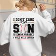 I Don't Care If My Son Is Embarrassed Baseball Mom Women's Sweatshirt Back Print