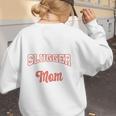 My Favorite Little Slugger Calls Me Mom Proud Baseball Mom Women's Sweatshirt Back Print My Favorite Little Slugger Calls Me Mom Proud Baseball Mom Women's Sweatshirt Back Print