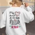 My Heart Is On That Field Ball Nana Baseball Mom Women's Sweatshirt Back Print