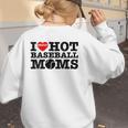 I Love Hot Baseball Moms Heart Sport Fan For Women Men Women's Sweatshirt Back Print