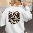 Moms Against Baseball Pants Baseball Mom Premium Tri-Blend Women's Sweatshirt Back Print