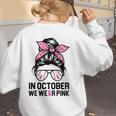 In October We Wear Pink Baseball Mom Messy Bun Breast Cancer Women's Sweatshirt Back Print In October We Wear Pink Baseball Mom Messy Bun Breast Cancer Women's Sweatshirt Back Print