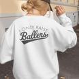 I Only Raise Ballers Baseball Mom & Parent Sports Premium Women's Sweatshirt Back Print I Only Raise Ballers Baseball Mom & Parent Sports Premium Women's Sweatshirt Back Print