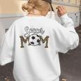 Soccer Mom Dance Mom Baseball Mom Mother Day Women's Sweatshirt Back Print