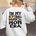In My Softball Baseball Mom Era Retro Groovy Mom Of Both Women's Sweatshirt Back Print In My Softball Baseball Mom Era Retro Groovy Mom Of Both Women's Sweatshirt Back Print