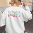 Somebody's Loudmouth Baseball Mama Baseball Mom Premium Women's Sweatshirt Back Print