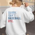 Sorry Can't Baseball Bye Baseball Mom Men Women Kids Premium Women's Sweatshirt Back Print Sorry Can't Baseball Bye Baseball Mom Men Women Kids Premium Women's Sweatshirt Back Print