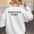 Sportsing Mom Sports Mom Baseball Mom Football Mom Women's Sweatshirt Back Print Sportsing Mom Sports Mom Baseball Mom Football Mom Women's Sweatshirt Back Print