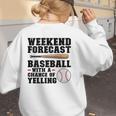 Weekend Forecast Baseball Baseball Mom Women's Sweatshirt Back Print Weekend Forecast Baseball Baseball Mom Women's Sweatshirt Back Print