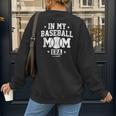 In My Baseball Mom Era Cool Mommy Women's Sweatshirt Back Print In My Baseball Mom Era Cool Mommy Women's Sweatshirt Back Print