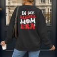 In My Baseball Mom Era Cute Groovy Baseball Women's Sweatshirt Back Print