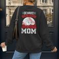 Beware Serious Baseball Mom Game Cheerleading Family Women's Sweatshirt Back Print Beware Serious Baseball Mom Game Cheerleading Family Women's Sweatshirt Back Print