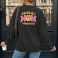 Coquette Baseball Mom Bow Like A Normal Mom But Mother's Day Women's Sweatshirt Back Print