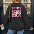 Coquette Bow In My Baseball Mom Era Baseball Mama Mother Day Women's Sweatshirt Back Print