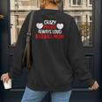 Crazy Proud Always Loud Baseball Mom Shirt Baseball Women's Sweatshirt Back Print
