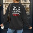 Crazy Proud Always Loud Baseball Mom Women's Sweatshirt Back Print Crazy Proud Always Loud Baseball Mom Women's Sweatshirt Back Print