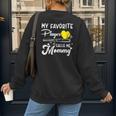 My Favorite Player Calls Me Mommy Softball Baseball Mom Women's Sweatshirt Back Print My Favorite Player Calls Me Mommy Softball Baseball Mom Women's Sweatshirt Back Print