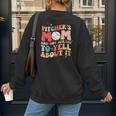 Groovy Ptchers Baseball Mom And Not Afraid To Yell About It Women's Sweatshirt Back Print Groovy Ptchers Baseball Mom And Not Afraid To Yell About It Women's Sweatshirt Back Print