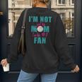 I'm Not Just His Mom I'm His Number One Fan Baseball Mom Women's Sweatshirt Back Print I'm Not Just His Mom I'm His Number One Fan Baseball Mom Women's Sweatshirt Back Print
