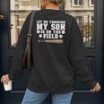 Let Me Through My Son Is Out The Field Baseball Mom Women's Sweatshirt Back Print Let Me Through My Son Is Out The Field Baseball Mom Women's Sweatshirt Back Print