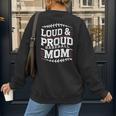 Loud & Proud Baseball Mom Mama Sport Cute Women's Sweatshirt Back Print Loud & Proud Baseball Mom Mama Sport Cute Women's Sweatshirt Back Print