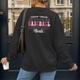 Retro Groovy Baseball Bruh Proud Baseball Mom Women's Sweatshirt Back Print Retro Groovy Baseball Bruh Proud Baseball Mom Women's Sweatshirt Back Print