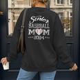 Senior Baseball Mom 2024 Class Of 2024 Graduation Women's Sweatshirt Back Print