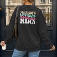 Somebody's Loudmouth Baseball Mama Baseball Mom Women's Sweatshirt Back Print Somebody's Loudmouth Baseball Mama Baseball Mom Women's Sweatshirt Back Print