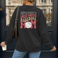 Somebody's Loudmouth Baseball Mom Baseball Women's Sweatshirt Back Print Somebody's Loudmouth Baseball Mom Baseball Women's Sweatshirt Back Print