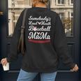 Somebody's Loudmouth Baseball Mom Mothers Day Baseball Women's Sweatshirt Back Print