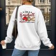 Ball Mom I'm A Baseball Mom Baseball Mom Women's Sweatshirt Back Print