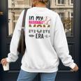 In My Baseball Mom Era Baseball Mom Mother Women's Sweatshirt Back Print In My Baseball Mom Era Baseball Mom Mother Women's Sweatshirt Back Print