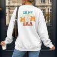 In My Baseball Mom Era Baseball Retro Groovy Mom Women's Sweatshirt Back Print
