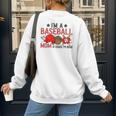 Baseball Mom I'm A Baseball Mom Of Course I'm Broke Women's Sweatshirt Back Print Baseball Mom I'm A Baseball Mom Of Course I'm Broke Women's Sweatshirt Back Print