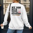 My Son Hits Harder Than Your Husband Baseball Mom Women's Sweatshirt Back Print My Son Hits Harder Than Your Husband Baseball Mom Women's Sweatshirt Back Print