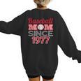 Baseball Mom Since 1977 Women's Sweatshirt Back Print Baseball Mom Since 1977 Women's Sweatshirt Back Print