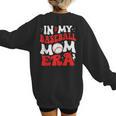 In My Baseball Mom Era Cute Groovy Baseball Women's Sweatshirt Back Print