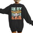 In My Baseball Mom Era Retro Groovy Style Sports Mama Women's Sweatshirt Back Print In My Baseball Mom Era Retro Groovy Style Sports Mama Women's Sweatshirt Back Print