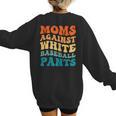 Baseball Moms Against Baseball Pants Groovy Softball Women's Sweatshirt Back Print Baseball Moms Against Baseball Pants Groovy Softball Women's Sweatshirt Back Print