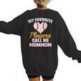 My Favorite Players Call Me MomMom Baseball Mom Mom Women's Sweatshirt Back Print