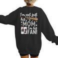 I'm Not Just His Mom I'm His 1 Fan Baseball Mom Women's Sweatshirt Back Print I'm Not Just His Mom I'm His 1 Fan Baseball Mom Women's Sweatshirt Back Print